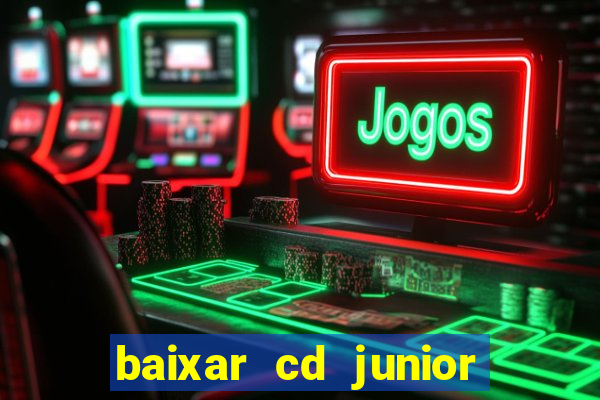 baixar cd junior marques 2024